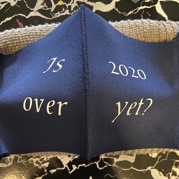 Is 2020 Over Yet? Face mask